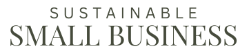 Sustainable Small Business